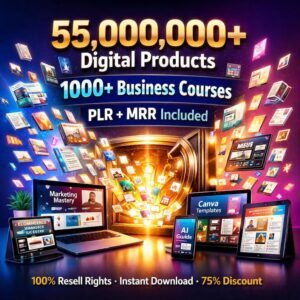 55M+ Digital Product Vault + 1,000 Courses | PLR/MRR